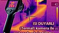 Termal Kamera ile Su Kaçağı Bulma